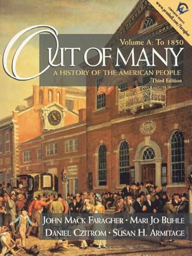 

Out of Many: A History of the American People, Volume A: To 1850 (3rd Edition)