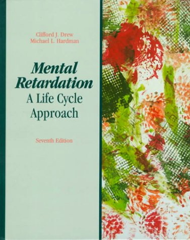 Imagen de archivo de Mental Retardation: A Life Cycle Approach (7th Edition) a la venta por Mispah books