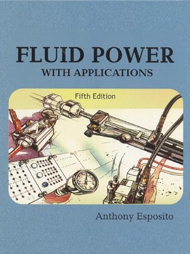 Stock image for Fluid Power with Applications (5th Edition) for sale by HPB-Red