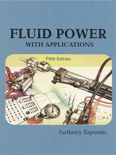 9780130102256: Fluid Power with Applications (5th Edition)