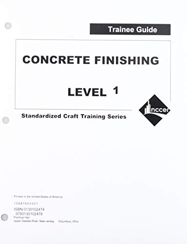 Concrete Finishing Lev 1 Train Gde (9780130102478) by NCCER