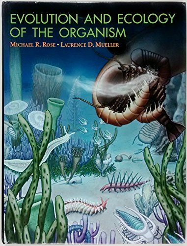 Evolution and Ecology of the Organism (9780130104045) by Rose, Michael R.; Mueller, Laurence D.