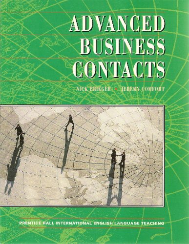 Stock image for Advanced Business Contacts (Prentice-Hall International English Language Teaching) for sale by AwesomeBooks