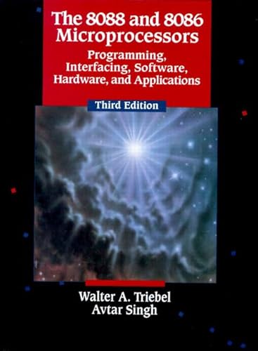 9780130105608: The 8088 and 8086 Microprocessors: Programming Interfacing, Software, Hardware, and Applications: United States Edition