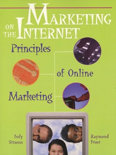 Marketing on the Internet: Principles of On-Line Marketing (9780130105851) by Strauss, Judy