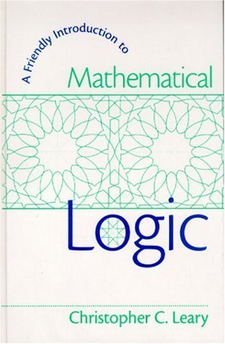 Imagen de archivo de Friendly Introduction to Mathematical Logic, A a la venta por GoldenDragon