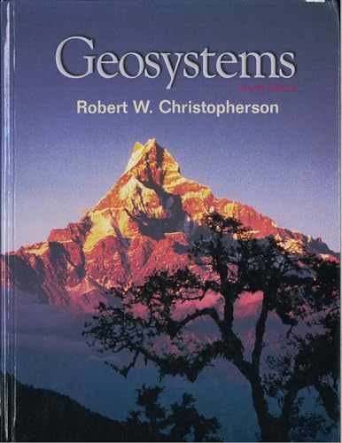 9780130108456: Geosystems: An Introduction to Physical Geography