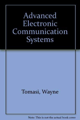 Stock image for Advanced Electronic Communications Systems for sale by ThriftBooks-Dallas