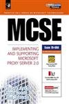 Beispielbild fr MCSE : Implementing and Supporting Microsoft Proxy Server 2.0 (Prentice Hall Series on Microsoft Technologies Ser.) zum Verkauf von P.C. Schmidt, Bookseller