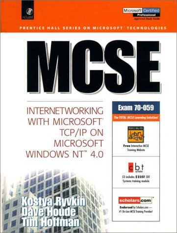 9780130112514: MCSE: Internetworking with Microsoft TCP/IP on Microsoft Windows NT 4.0 (Prentice Hall Series on Microsoft Technologies)