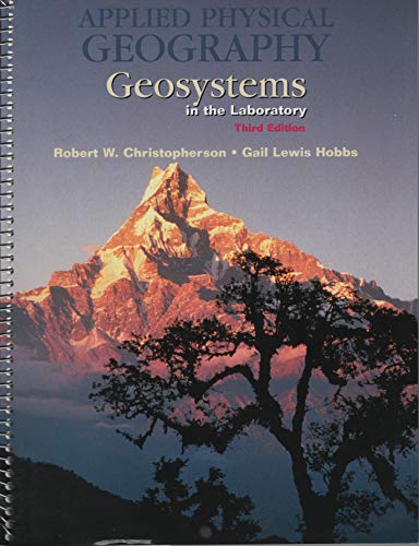 Imagen de archivo de Applied Physical Geography: Geosystems in the Laboratory (3rd Edition) a la venta por SecondSale