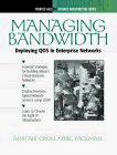 Beispielbild fr Managing Bandwidth: Deploying QOS In Enterprise Networks (Internet Infrastructure Series) zum Verkauf von Reuseabook