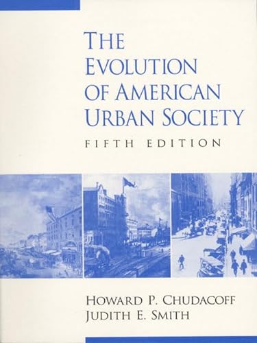 Beispielbild fr The Evolution of American Urban Society zum Verkauf von Better World Books: West