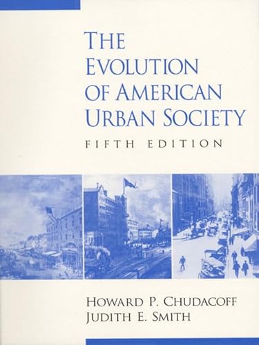 Stock image for The Evolution of American Urban Society for sale by Better World Books: West