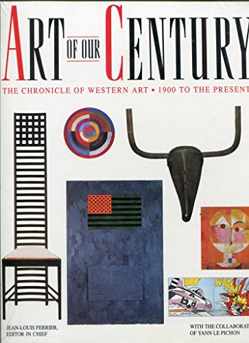 9780130116444: Art of Our Century: The Chronicle of Western Art, 1900 to the Present