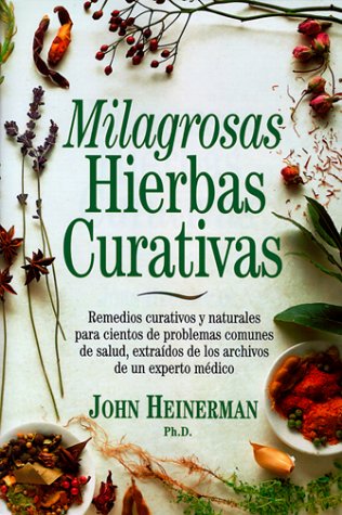 9780130116529: Milagrosas Hierbas Curativas (Spanish Edition)