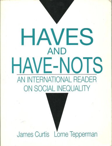 Beispielbild fr Haves and Have Nots : An International Reader on social Inequality zum Verkauf von Better World Books