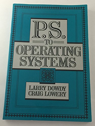 9780130116857: PS to Operating Systems for ACM SIGMETRICS and the Computer Measurement Group (CMG)