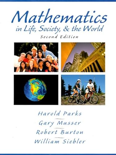 9780130116901: Mathematics in Life, Society, & the World