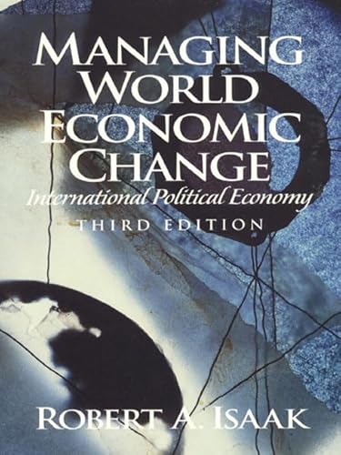 Stock image for Managing World Economic Change: International Political Economy (3rd Edition) for sale by Wonder Book