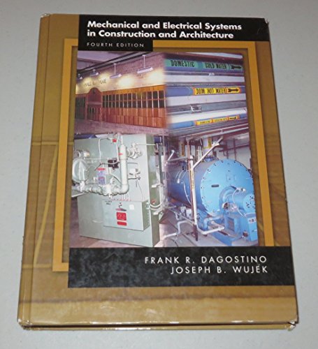 9780130119957: Mechanical And Electrical Systems In Construction And Architecture