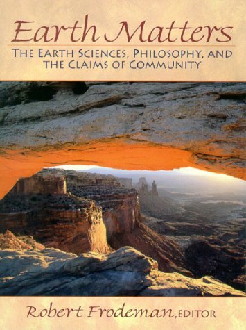 Imagen de archivo de Earth Matters: The Earth Sciences, Philosophy, and the Claims of Community a la venta por SecondSale