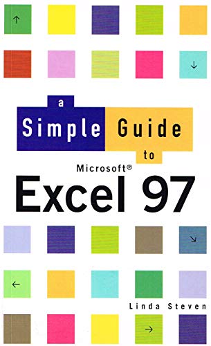 Stock image for Simple Guide To Excel 97 (Simple Guides) for sale by AwesomeBooks