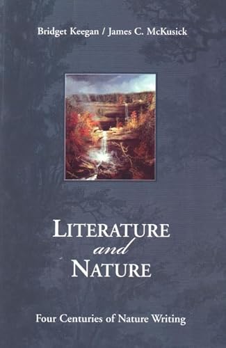 Stock image for Literature and Nature: Four Centuries of Nature Writing for sale by ZBK Books