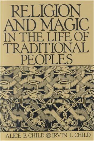 Beispielbild fr Religion and Magic in the Life of Traditional Peoples zum Verkauf von Better World Books