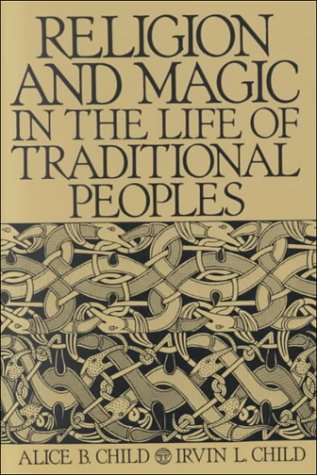Imagen de archivo de Religion and Magic in the Life of Traditional Peoples a la venta por Better World Books