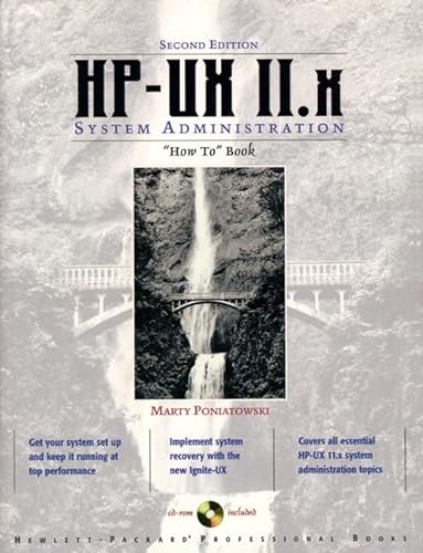 Hp-ux 11.x System Administration: How to Book (9780130125156) by Poniatowski, Marty; Hewlett-Packard Professional Books
