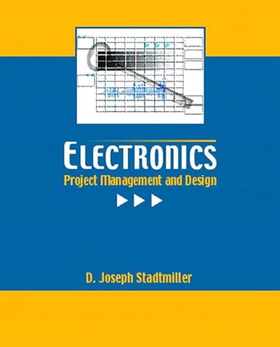 9780130127297: Electronics: Project Management and Design (With CD-ROM)