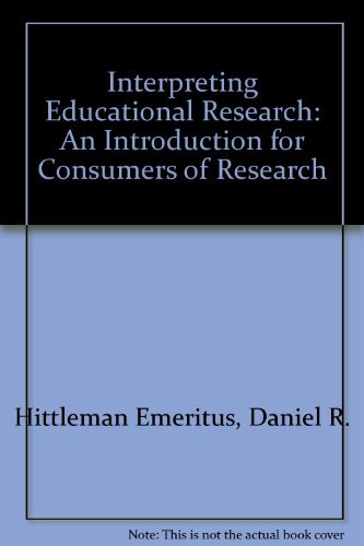 Stock image for Interpreting Educational Research : An Introduction for Consumers of Research for sale by Better World Books