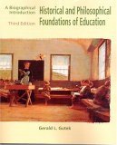 Imagen de archivo de Historical and Philosophical Foundations of Education: A Biograph a la venta por Hawking Books