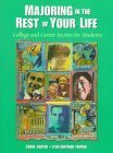 9780130131546: Majoring in the Rest of Your Life:College and Career Secrets for Students