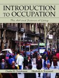 Beispielbild fr Introduction to Occupation: The Art and Science of Living zum Verkauf von Reuseabook