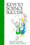 Imagen de archivo de Keys to Science Success a la venta por Wonder Book