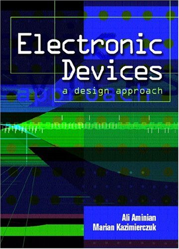 Imagen de archivo de Electronic Devices: A Design Approach a la venta por ThriftBooks-Dallas