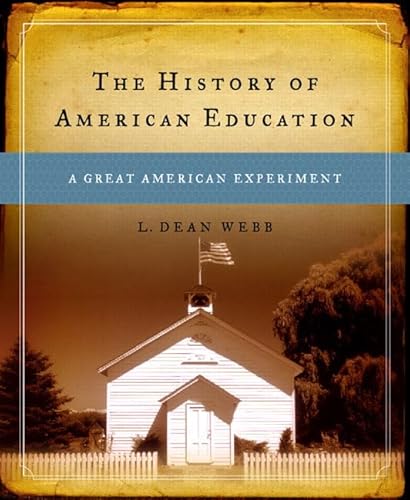 Stock image for The History of American Education: A Great American Experiment for sale by SecondSale