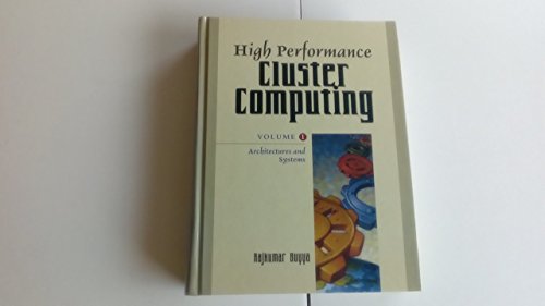 9780130137845: High Performance Cluster Computing: Architectures and Systems: Architectures and Systems, Vol. 1
