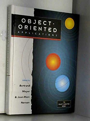 9780130137982: Object Oriented Applications (PRENTICE HALL OBJECT-ORIENTED SERIES)