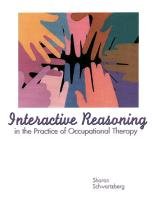 Stock image for Interactive Reasoning in the Practice of Occupational Therapy for sale by Better World Books