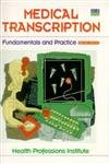 Imagen de archivo de Medical Transcription: Fundamentals and Practice a la venta por ThriftBooks-Dallas