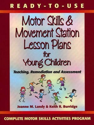 Stock image for Ready to Use Motor Skills & Movement Station Lesson Plans for Young Children for sale by HPB-Red