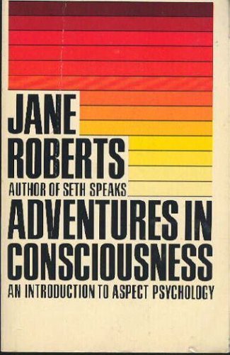 9780130139610: Adventures in Consciousness: An Introduction to Aspect Psychology