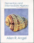 Elementary and Intermediate Algebra for College Students - Angel, Allen,Allen R. Angel