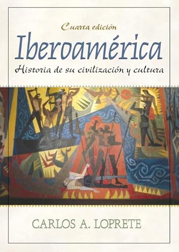 Beispielbild fr Iberoam?rica: Historia de su civilizaci?n y cultura (4th Edition) zum Verkauf von SecondSale
