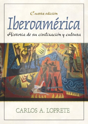 9780130139924: Iberoamrica: Historia de su civilizacin y cultura (Myspanishkit)