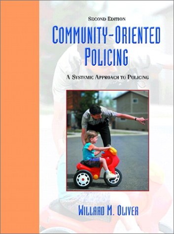 Imagen de archivo de Community Oriented Policing: A Systemic Approach to Policing (2nd Edition) a la venta por Thomas F. Pesce'