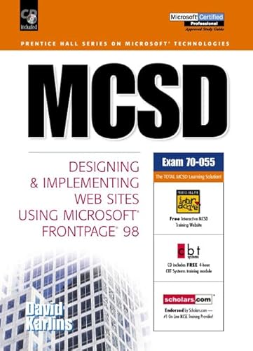 Beispielbild fr MCSD : Designing and Implementing Web Site Using Microsoft FrontPage 98 zum Verkauf von Better World Books